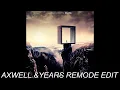 Axwell & Shapov - Belong (Axwell & Years Remode Edit)