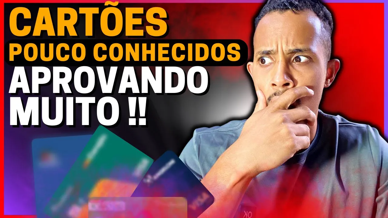 ???? ATENÇÃO!  7 CARTÕES QUE APROVAM FÁCIL | SCORE BAIXO Veja Agora - Rei dos Cartões!