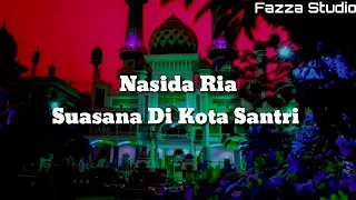 Download Kota Santri - Nasida Ria ( Lirik ) MP3