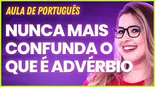 O QUE É ADVÉRBIO? Professora Pamba