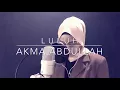 Download Lagu Luluh Khai Bahar - Cover by Akma Abdullah