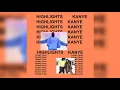 Download Lagu Kanye West - Highlights (𝙊𝙂 Version) ft. Young Thug