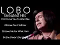 Download Lagu Best Of Lobo\\Lobo Greatest Hits