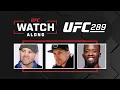 UFC 289 Watch Along w Jens Pulver TSM - VISS and Sodiq Yusuff