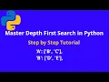 Master Depth First Search DFS in Python Step-by-Step Tutorial