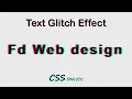 CSS Text Glitch Effect CSS Animation