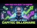 Africa s Banking Tycoon How Michiel Le Roux Built a Multi Billion Dollar Empire
