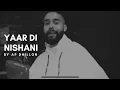 Download Lagu Yaar di Nishani - AP DHILLON NEW SONG 2022 | Gurinder Gill | A Jersey Studio