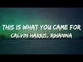Download Lagu Calvin Harris, Rihanna - This Is What You Came For (Lyrics)