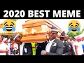 Download Lagu BEST meme of 2020 So Far!☠ Dancing Funeral Memes Compilation #4☠