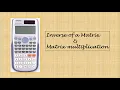 Casio fx991ES Plus - How to find Inverse of a matrix Multiplication of matrices