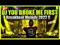 Download Lagu DJ YOU BROKE ME FIRST BREAKBEAT MELODY FULL BASS TERBARU 2022 !!