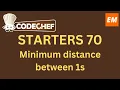 Minimum distance between 1s CodeChef Starters 70 solution with explanation and C source code