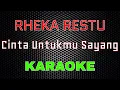 Download Lagu Rheka Restu - Cinta Untukmu Sayang [Karaoke] | LMusical
