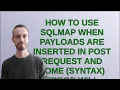 Security How to use SQLMAP when payloads are inserted in POST request and some syntax error wi
