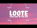 Download Lagu Loote - Your Side Of The Bed (Lyrics)