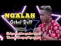 Download Lagu NGALAH | Ochol Dutt | Lirik Lagu Tarling Indramayu @karedokstudio42L