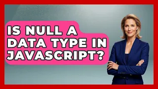 Is Null a Data Type in JavaScript JavaScript Toolkit News