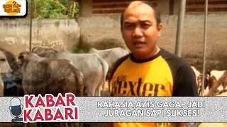 rahasia azis gagap jadi juragan sapi sukses kabar kabari