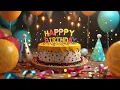 Download Lagu Happy Birthday Full Song EDM Remix - Happy Birthday To You Full Song EDM Remix
