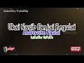 Download Lagu kaRaOke VeRsiOn Ukai Nasib Panjai Begulai - Andrewson Ngalai
