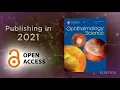 Introducing the Academy s open access journal Ophthalmology Science