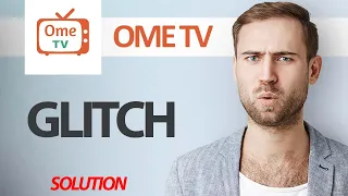 How To Fix OmeTV App Glitch Problem Step By Step 