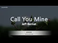 Download Lagu Jeff Bernat-Call You Mine (Karaoke Version)