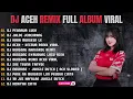 Download Lagu DJ ACEH REMIX FULL ALBUM VIRAL | DJ FULL ALBUM REMIX - DJ PEUNAWA LUKA