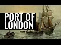 The Port of London and its Future - Dr Katherine Riggs