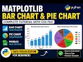 Python Matplotlib Bar Chart Pie Chart Complete Tutorial with CSV File