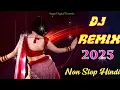 Download Lagu dj remix, party mix 2025, remix, Hindi Dance, All Time Hit's DJ, Hindi Dj, Bollywood All Time Hit's,