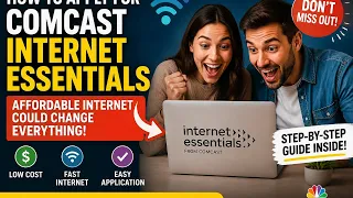 How to apply for Comcast Internet Essentials