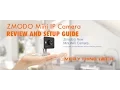 ZMODO Mini IP Camera Review And Setup Guide