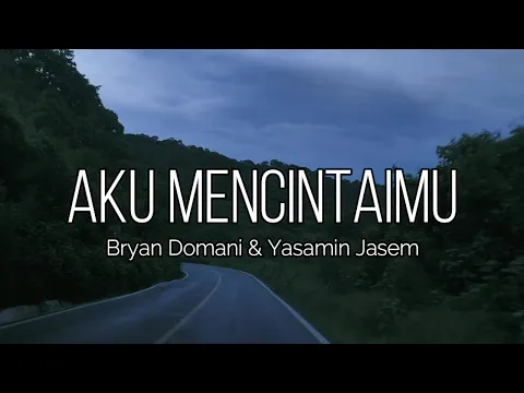 Download MP3 Aku Mencintaimu - Bryan Domani \u0026 Yasamin Jasem
