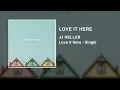 JJ Heller - Love It Here (Official Audio Video)