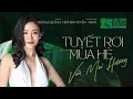 Download Lagu TUYẾT RƠI MÙA HÈ (Album 25th LSX) | VĂN MAI HƯƠNG | MV OFFICAL
