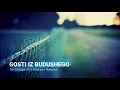 Download Lagu Gosti Iz Budushego  - On Chujoy (CJ Aleksov Remix)
