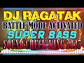 Download Lagu DJ RAGATAK BATTLE MODE ACTIVATED 2025 🧨 SOUND CHECK BATTLE THE SOUND 📣💥 SUPER BAS