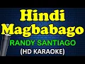 Lagu HINDI MAGBABAGO - Randy Santiago (HD Karaoke)