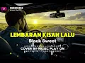 Lagu LEMBARAN KISAH LALU (1982)- BLACK SWEET // COVER BY MUSIC PLAY ON