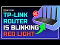 TP-Link Router Blinking Red Here s the Quick Fix