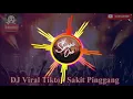 Download Lagu DJ SAKIT PINGGANG YANG SERING DIPAKAI DI TIKTOK