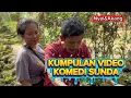 Lagu KUMPULAN VIDEO KOMEDI SUNDA | @Nyaimia.official 
