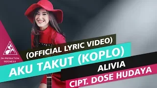 Download Alivia - Aku Takut Versi Koplo [Official Video Lyric] MP3
