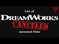 Lagu List of DreamWorks' cancelled animated films