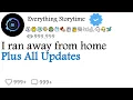 I ran away from home Plus All Updates