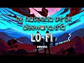Download Lagu Best lofi music || ek haseena thi lofi song || Lofi Mix