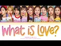 Download Lagu TWICE What is Love? Lyrics (Color Coded Lyrics)