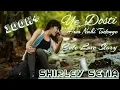 Download Lagu ||YE DOSTI HUM NAHI TODENGE|| ||CUTE LOVE STORY|| ||FEMALE VERSIONS|| ||BY SHIRLEY SETIA||